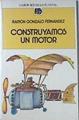 Construyamos Un Motor | 1099 | Gonzalo Fernandez, R