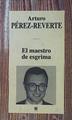 El maestro de esgrima | 153971 | Pérez-Reverte, Arturo