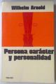 Persona, carácter y personalidad | 119237 | Arnold, Wilhelm
