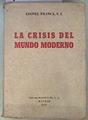 La crisis del mundo moderno | 173936 | Leonel Franca  S.I
