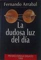 La dudosa luz del día | 154125 | Arrabal, Fernando