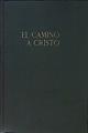 El camino a Cristo | 153785 | Harmon, Elena Gould