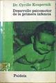Desarollo psicomotor de la primera infancia | 140361 | Dr. Cyrille Koupernik