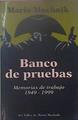 Banco De Pruebas Memorias De Trabajo 1949-1999) | 53057 | Muchnik Mario
