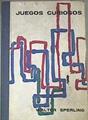 Juegos curiosos (sorprendentes experimentos de física y técnica ilustrados con 84 gráficos del mismo | 177121 | SPERLING, Walter.