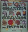 Grandes soldados de España | 161859 | González López, Óscar (1969-)/Sagarra Renedo, Pablo Lope (1969-)