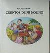 Cuentos de mi molino | 78548 | Daudet, Alphonse/Javier Grau ( Ilustraciones)