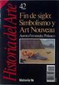 "Fin de siglo; simbolismo y art. nouveau ( Historia del Arte nº 42)" | 145946 | Fernández Polanco, Aurora