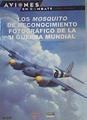 Los mosquito de reconocimiento fotográfico de la II Guerra Mundial | 164091 | Martin W Bowman
