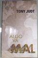 Algo va mal | 169321 | Judt, Tony (1948-2010)