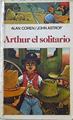 Arthur el solitario | 124051 | Coren, Alan/John Astrop ( Ilustrador)/Rosa Regas ( traductora)