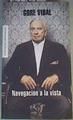 Navegación a la vista | 167169 | Vidal, Gore (1925- )