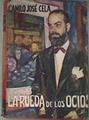 La rueda de los ocios | 178201 | Cela, Camilo Jose