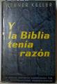Y la biblia tenía razón | 89443 | Keller, Werner