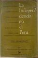La independencia en el Perú | 184237 | Heraclio Bonilla/Eric Hobsbawm Pierre Vilar  Pierre Chaunu, Karen Spalding  Tulio Halperin Donghi