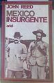 México insurgente | 141600 | Reed, John