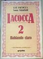 Iacocca II: hablando claro | 82511 | Iacocca, Lee