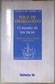 El mundo de los Incas | 180773 | Ondegardo, Polo de