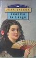 Juanita la larga | 171523 | Valera, Juan