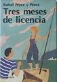 Tres Meses De Licencia | 49008 | Pérez Y Pérez Rafael