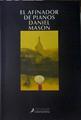 El Afinador De Pianos | 23809 | Mason Daniel