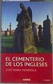 El cementerio de los ingleses | 162060 | Mendiola, José María