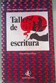 Taller de escritura | 162180 | Kohan Tolmach, Silvia Adela/Ariel Lucas Rivadeneira