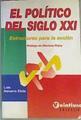 El Político Del  Siglo  XXI : Estructuras para la acción | 160876 | Navarro Elola, Luis