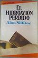 El Hidroavión perdido | 161802 | Sillitoe, Alan