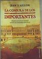 La conjura de los importantes | 164045 | Aillon, Jean d' (1948- )