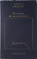 El Crimen de un académico ó de Silvestre Bonnard | 122129 | France, Anatole