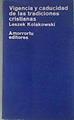 Violencia y caducidad de las tradiciones cristianas | 178886 | Kolakowski, Leszek