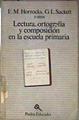 Lectura ortografía y composición en la escuela primaria | 186830 | Horrocks, E. M.