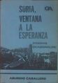 Soria VEntana a la Esperanza ( poemas ocasionales ) | 153941 | Caballero, Abundio