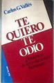 Te quiero, te odio: dinámica de las relaciones humanas | 186336 | Vallés, Carlos G.