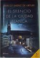 El silencio de la ciudad blanca | 141961 | García Sáenz de Urturi, Eva (1972-)