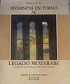 Andanzas en torno al legado mozárabe. Sus creaciones arquitectónicas en la Península y el Rosellón | 164039 | Lafora, Carlos R.