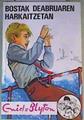 Bostak deabruaren harkaitzetan | 168710 | Blyton, Enid