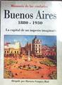Buenos Aires, 1880-1930: la capital de un imperio imaginario | 183296 | Vázquez Rial, Horacio/Dirigido por
