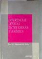 Diferencias léxicas entre España y América | 181767 | Moreno de Alba, José G.