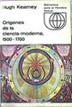 Orígenes De La Ciencia Moderna 1500-1700 | 45668 | Kearney Hugh