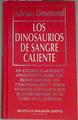 Los Dinosaurios De Sangre Caliente | 22817 | Desmond Adrian