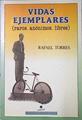 Vidas ejemplares: (raros, anónimos libres) | 139400 | Torres, Rafael