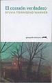 El corazón verdadero | 149804 | Townsend Warner Sylvia