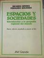 Espacios y sociedades: introducción a la geografía regional del mundo | 154521 | Méndez, Ricardo/Molinero Hernando, Fernando