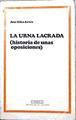 La Urna lacrada (Historia de unas oposiciones) | 143843 | Siles Artés, José