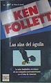 Las alas del águila | 73463 | Follett, Ken