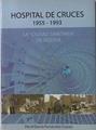 "Hospital de Cruces 1955 1993 La ""Ciudad Sanitaria"" de Bizkaia" | 101453 | García Fernandez-Cuesta, David