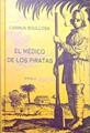 El médico de los piratas bucaneros y filibusteros en el Caribe | 188308 | Boullosa, Carmen