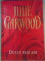 Dulce Rescate | 136683 | Garwood, Julie